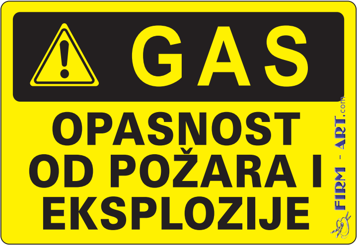Opšte informacije - GAS OPASNOST OD POŽARA I EKSPLOZIJE (Sito štampa firm-art.com) 